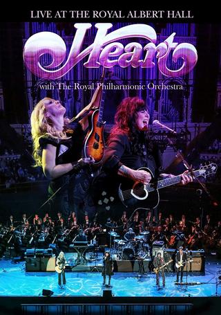 Heart - Live at the Royal Albert Hall with The Royal Philharmonic Orchestra poster