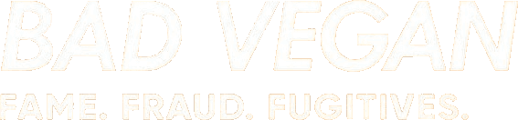 Bad Vegan: Fame. Fraud. Fugitives. logo
