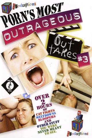 Porn's Most Outrageous Outtakes 3 poster