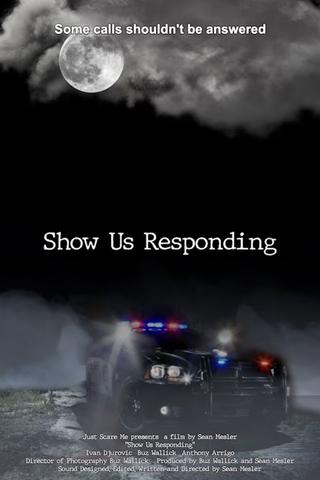 Show Us Responding poster
