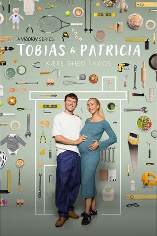 Tobias & Patricia: Kærlighed i Kaos poster