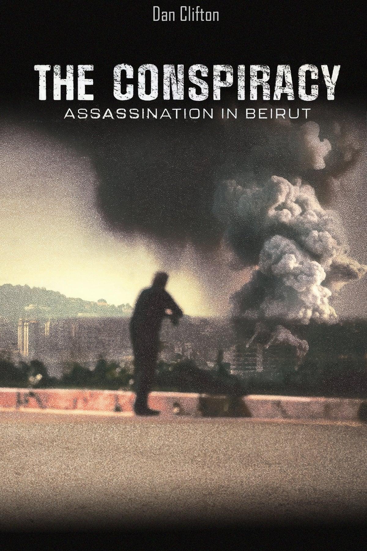 The Conspiracy - Assasination in Beirut poster