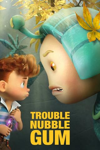 Trouble Nubble Gum poster
