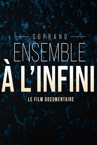 Soprano - Ensemble à l'infini poster