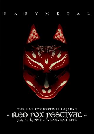 BABYMETAL - The Five Fox Festival in Japan - Red Fox Festival poster