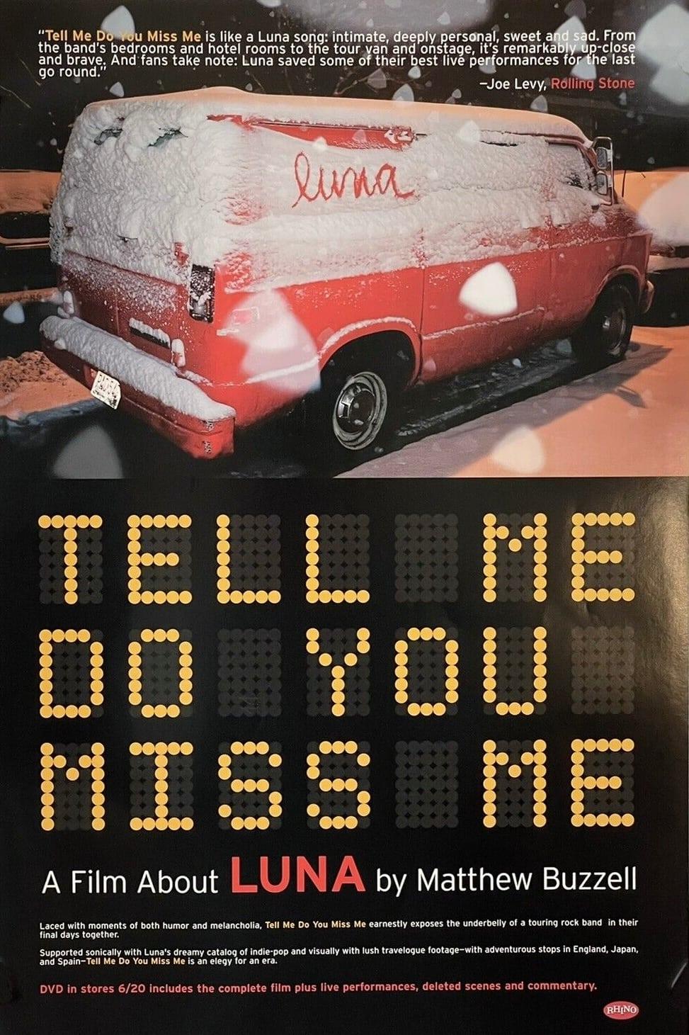 Tell Me Do You Miss Me: A Film About Luna poster