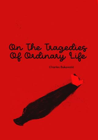On The Tragedies Of Ordinary Life poster
