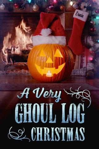 A Very Ghoul Log Christmas poster