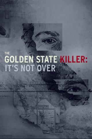 The Golden State Killer: It's Not Over poster