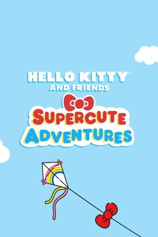 Hello Kitty and Friends Supercute Adventures poster