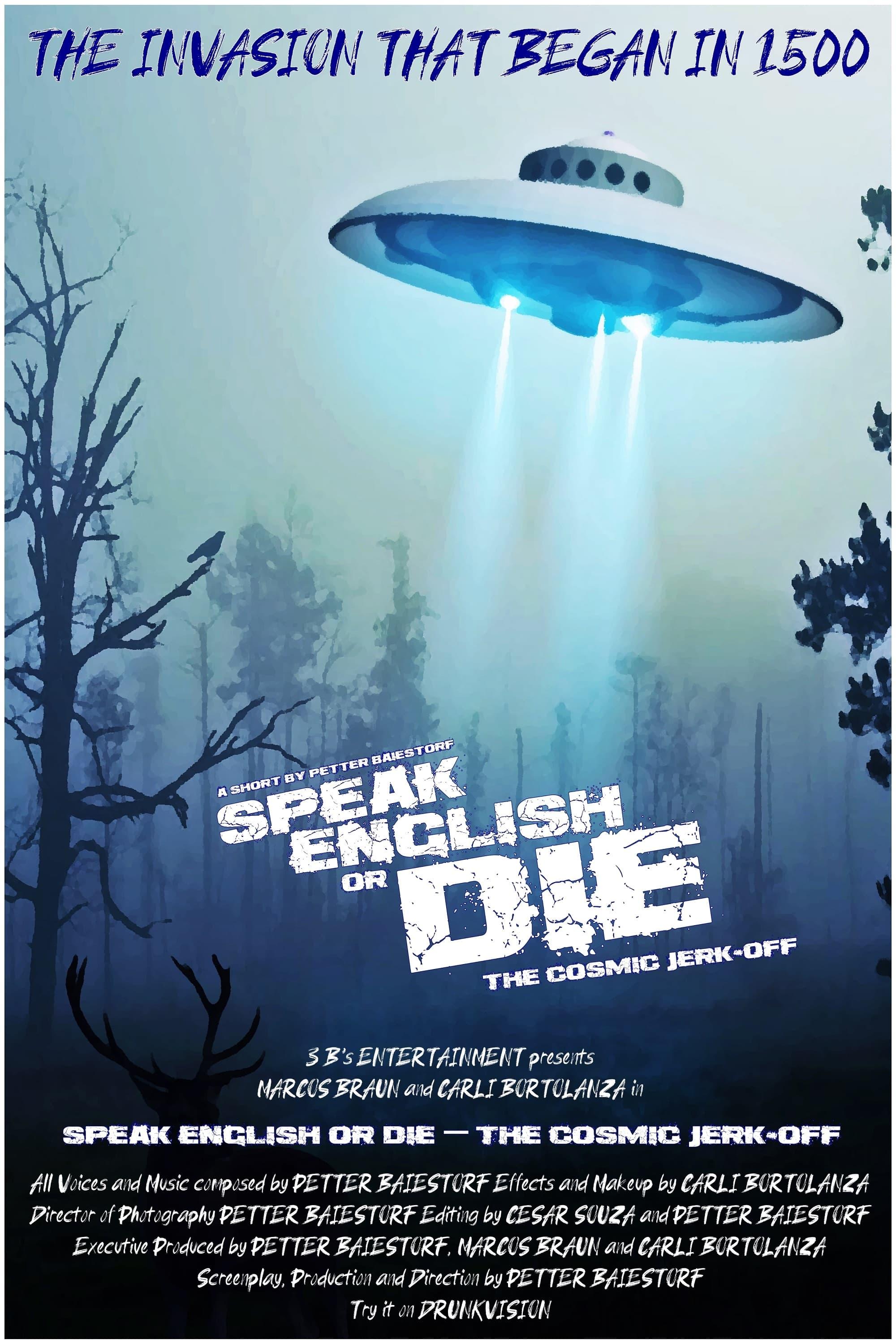 Speak English or Die - The Cosmic Jerk-Off poster