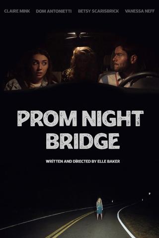 Prom Night Bridge poster