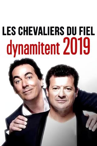 Les chevaliers du fiel dynamitent 2019 poster