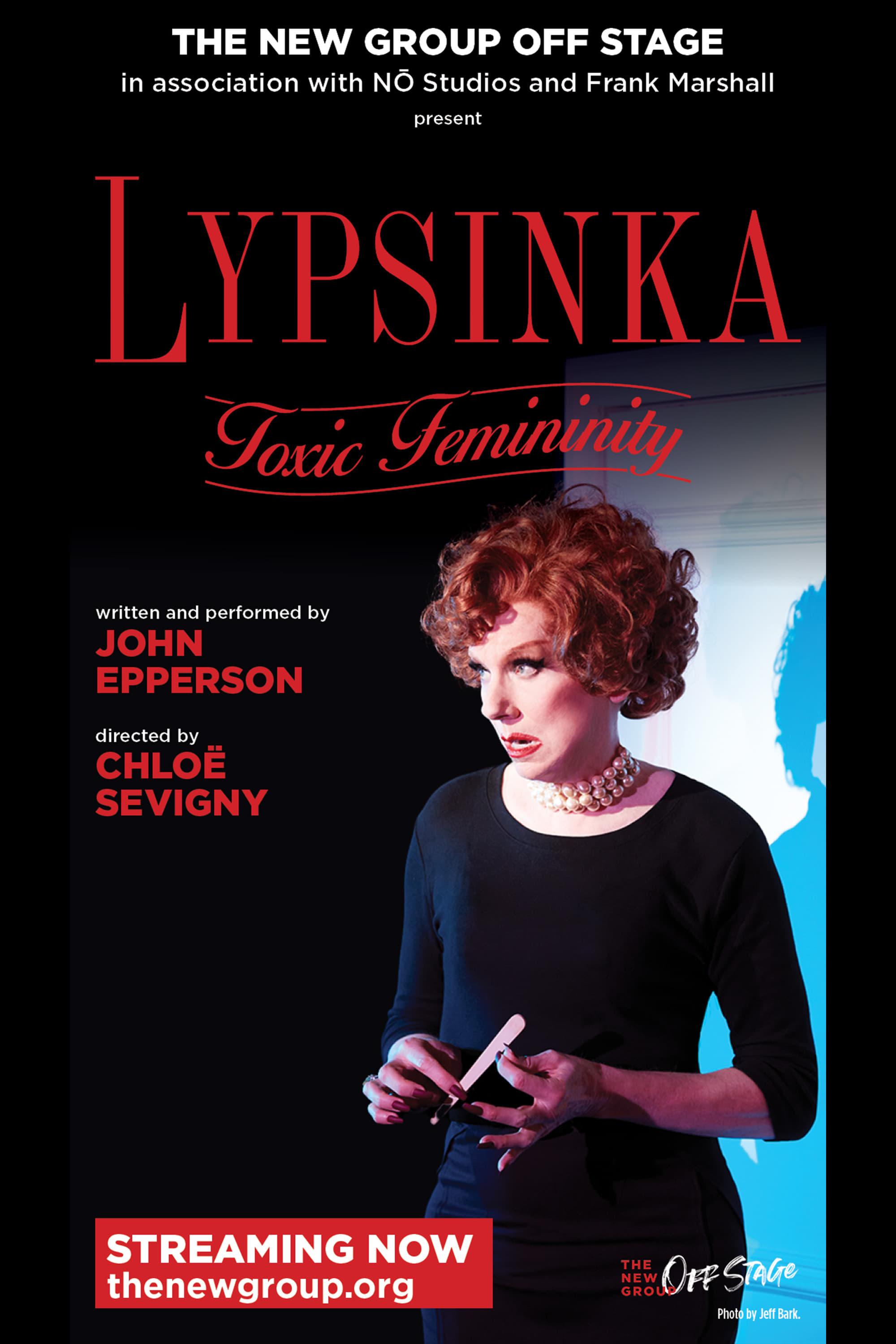 Lypsinka: Toxic Femininity poster