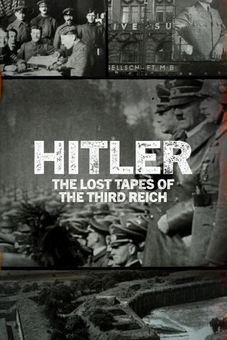 Hitler: The Lost Tapes of the Third Reich poster