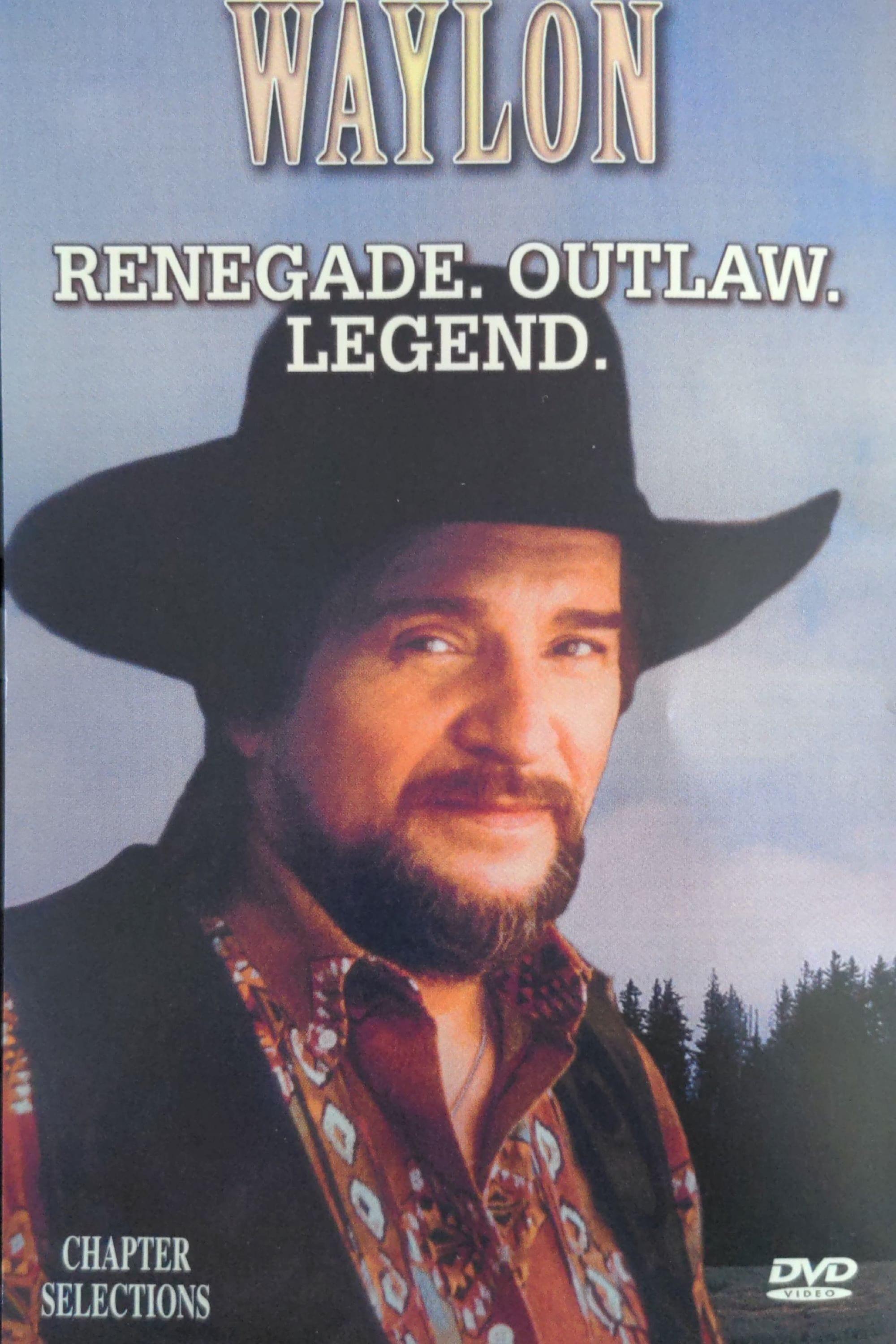 Waylon: Renegade. Outlaw. Legend. poster