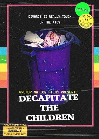 Decapitate the Children poster