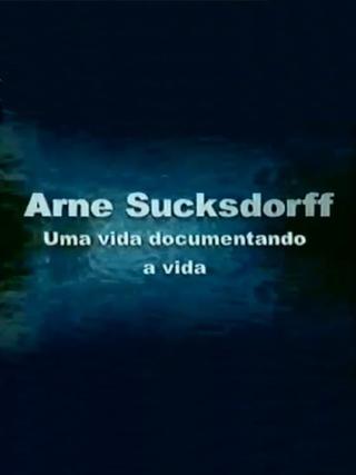 Arne Sucksdorff: Uma Vida Documentando a Vida poster