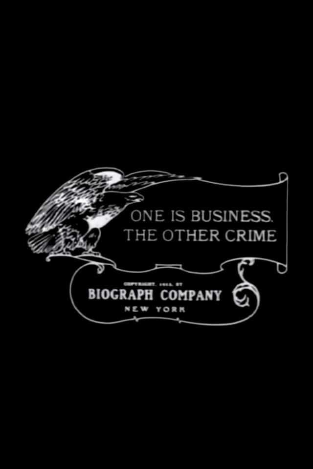 One Is Business, the Other Crime poster