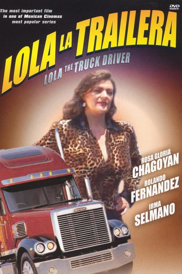 Lola the Truck Driver poster