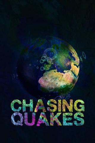 Chasing Quakes poster