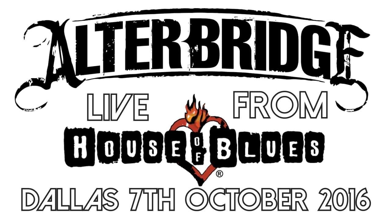 Alter Bridge: Live at the House of Blues 2016 backdrop