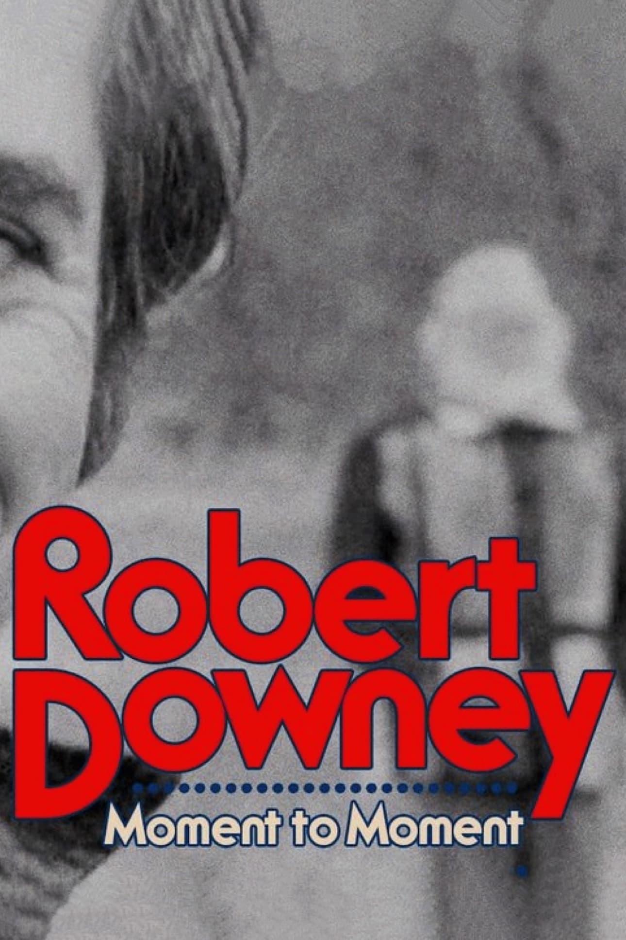 Robert Downey: Moment to Moment poster