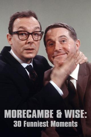 Morecambe and Wise 30 Funniest Moments poster