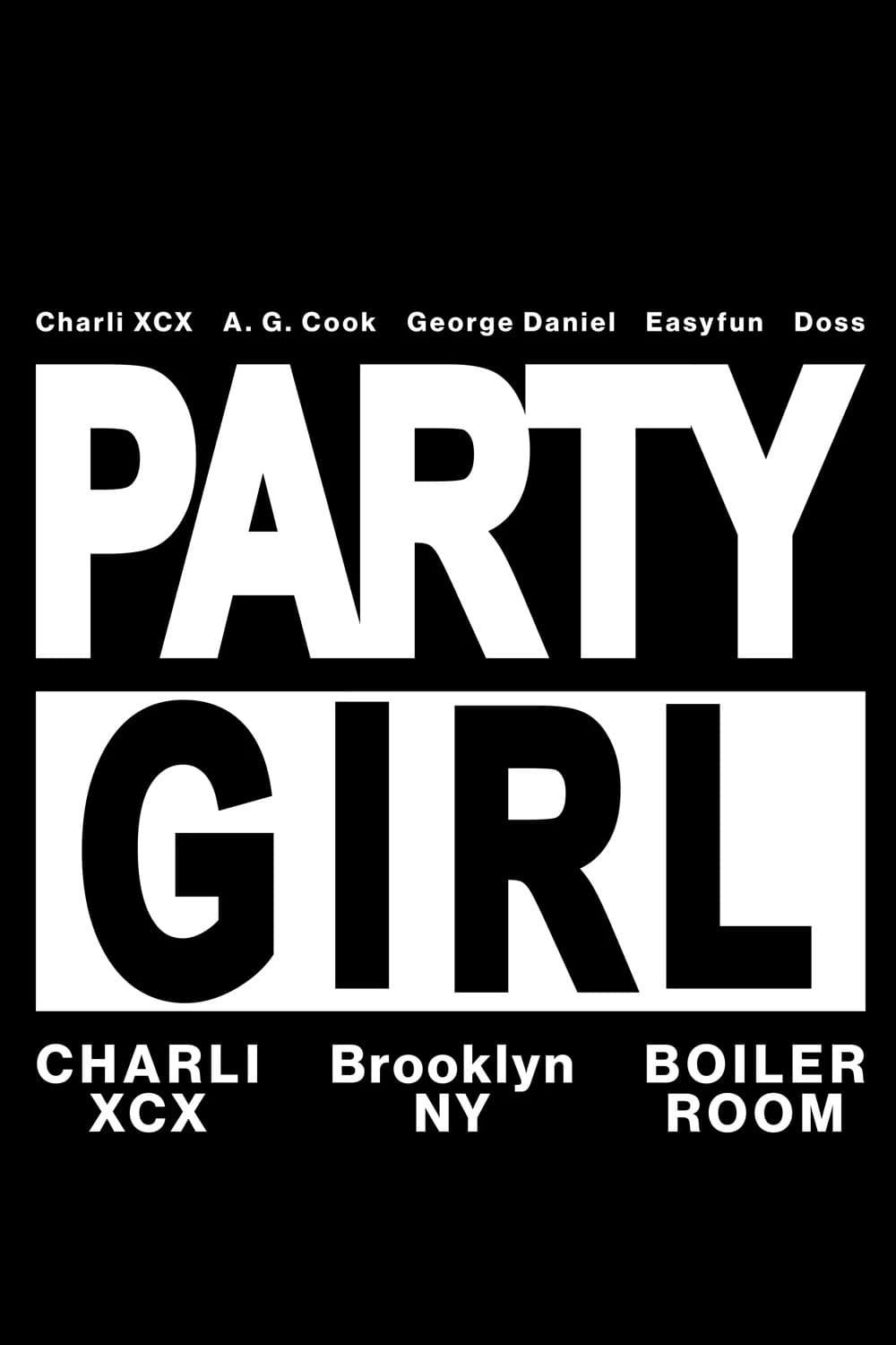 Boiler Room & Charli XCX Presents: PARTYGIRL poster