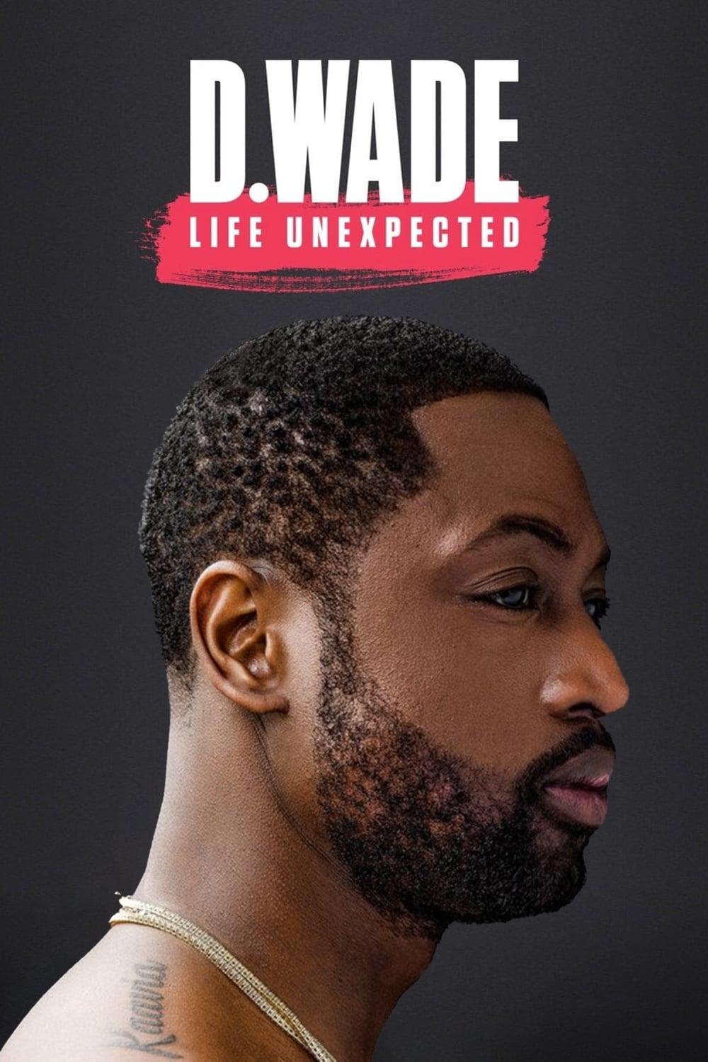 D. Wade: Life Unexpected poster