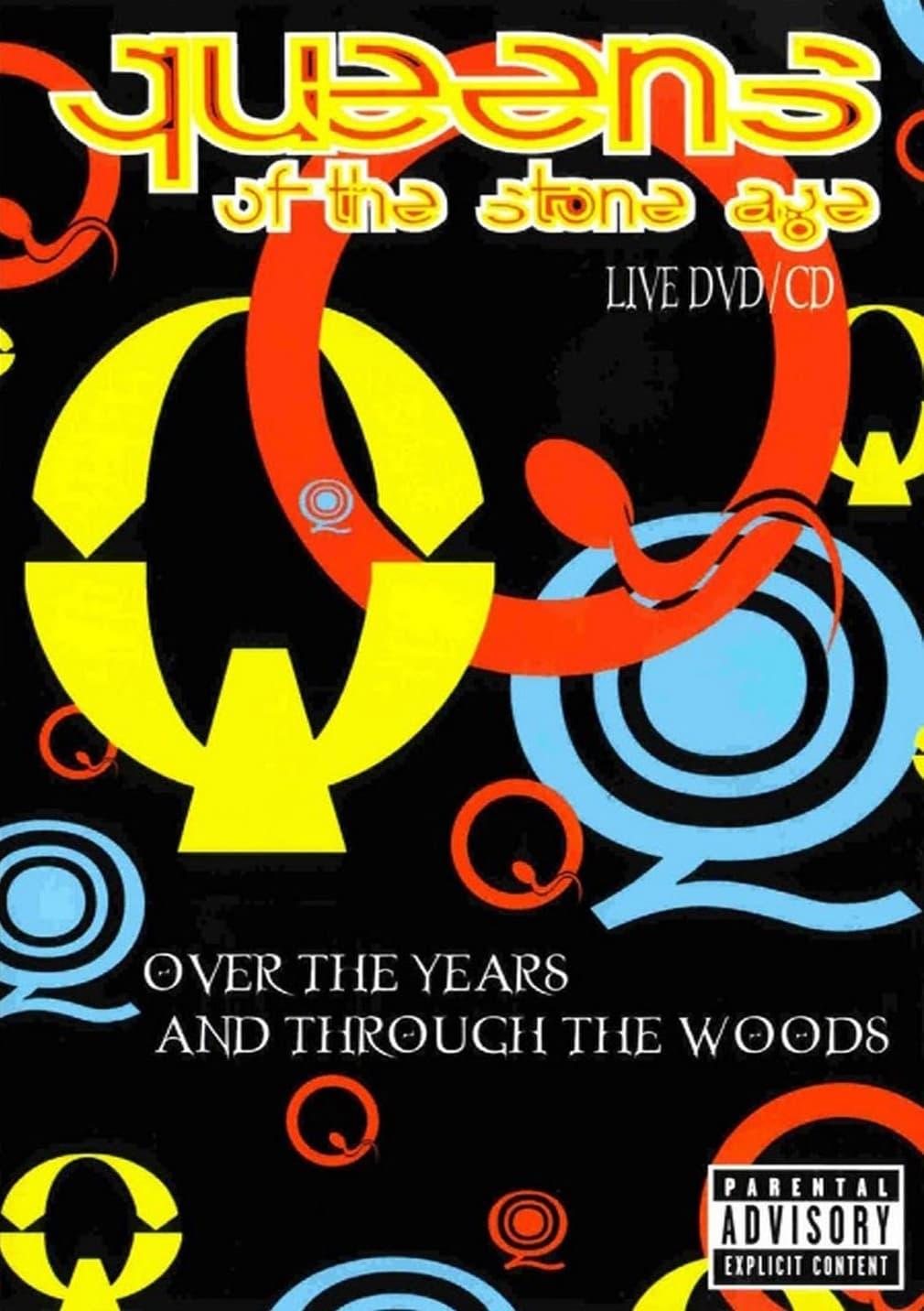 Queens of the Stone Age - Over the Years and Through the Woods poster