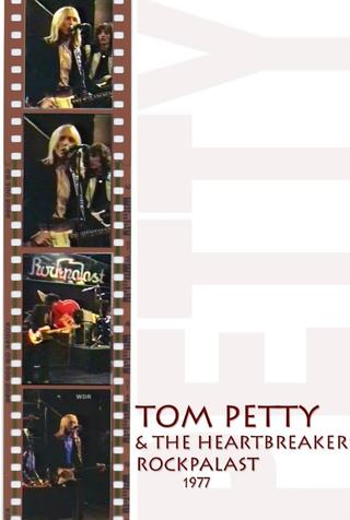 Tom Petty & The Heartbreakers: Live at Rockpalast poster