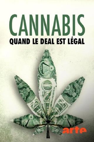 Cannabis : quand le deal est légal poster