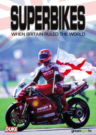 Superbikes: When Britain Ruled The World poster