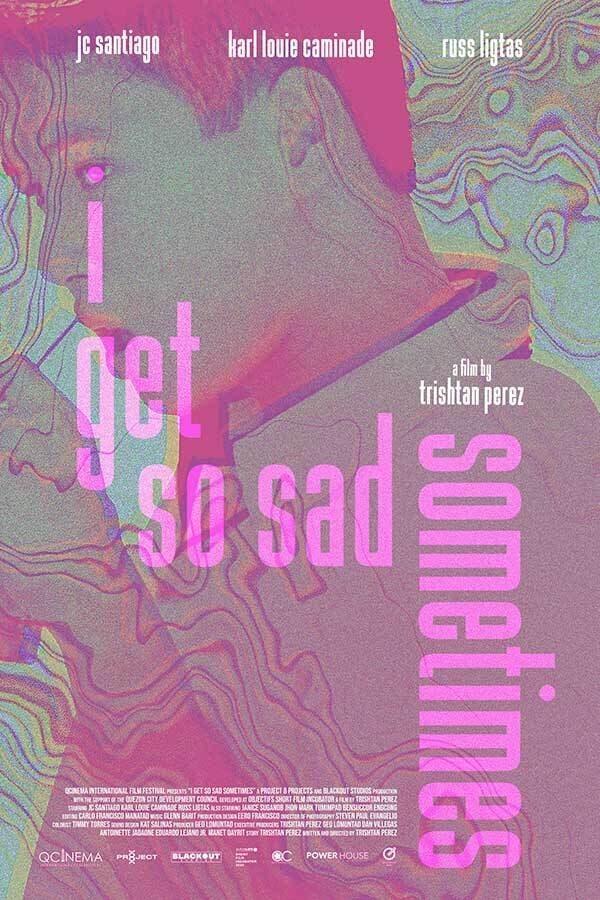 I Get So Sad Sometimes poster