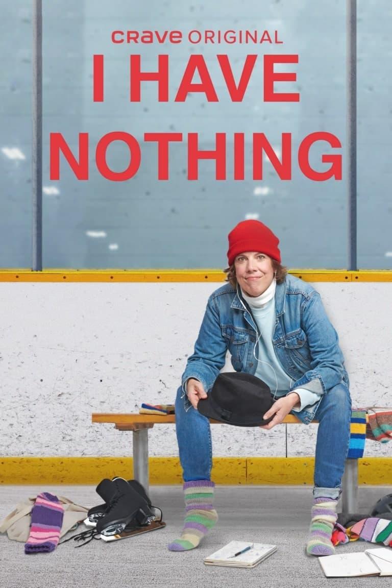 I Have Nothing poster