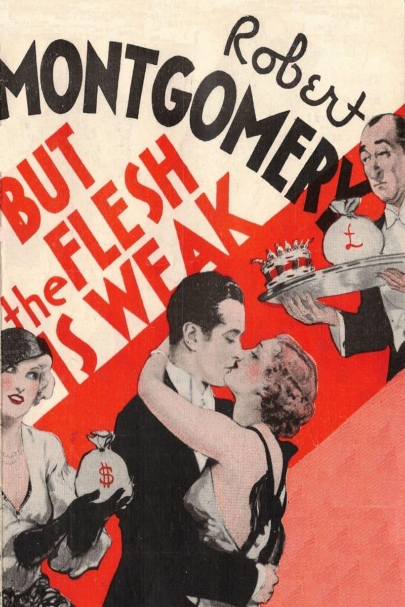 But the Flesh Is Weak poster