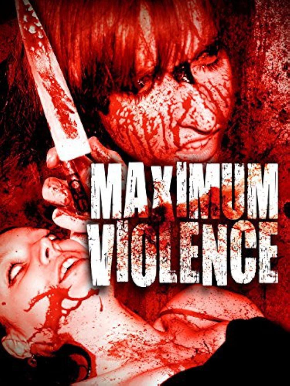 Maximum Violence poster