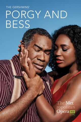 The Metropolitan Opera: The Gershwins’ Porgy and Bess poster