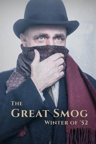 The Great Smog: Winter of '52 poster