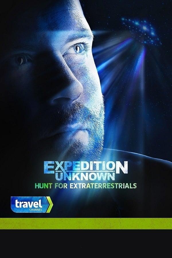 Expedition Unknown: Hunt for Extraterrestrials poster