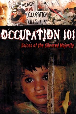 Occupation 101: Voices of the Silenced Majority poster