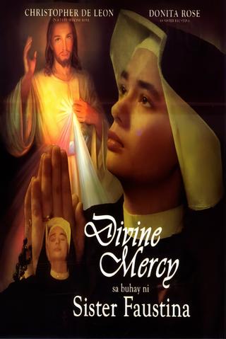 Divine Mercy sa Buhay ni Sister Faustina poster
