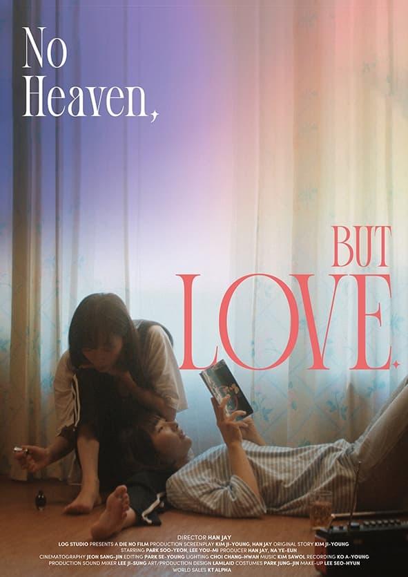 No Heaven, But Love. poster