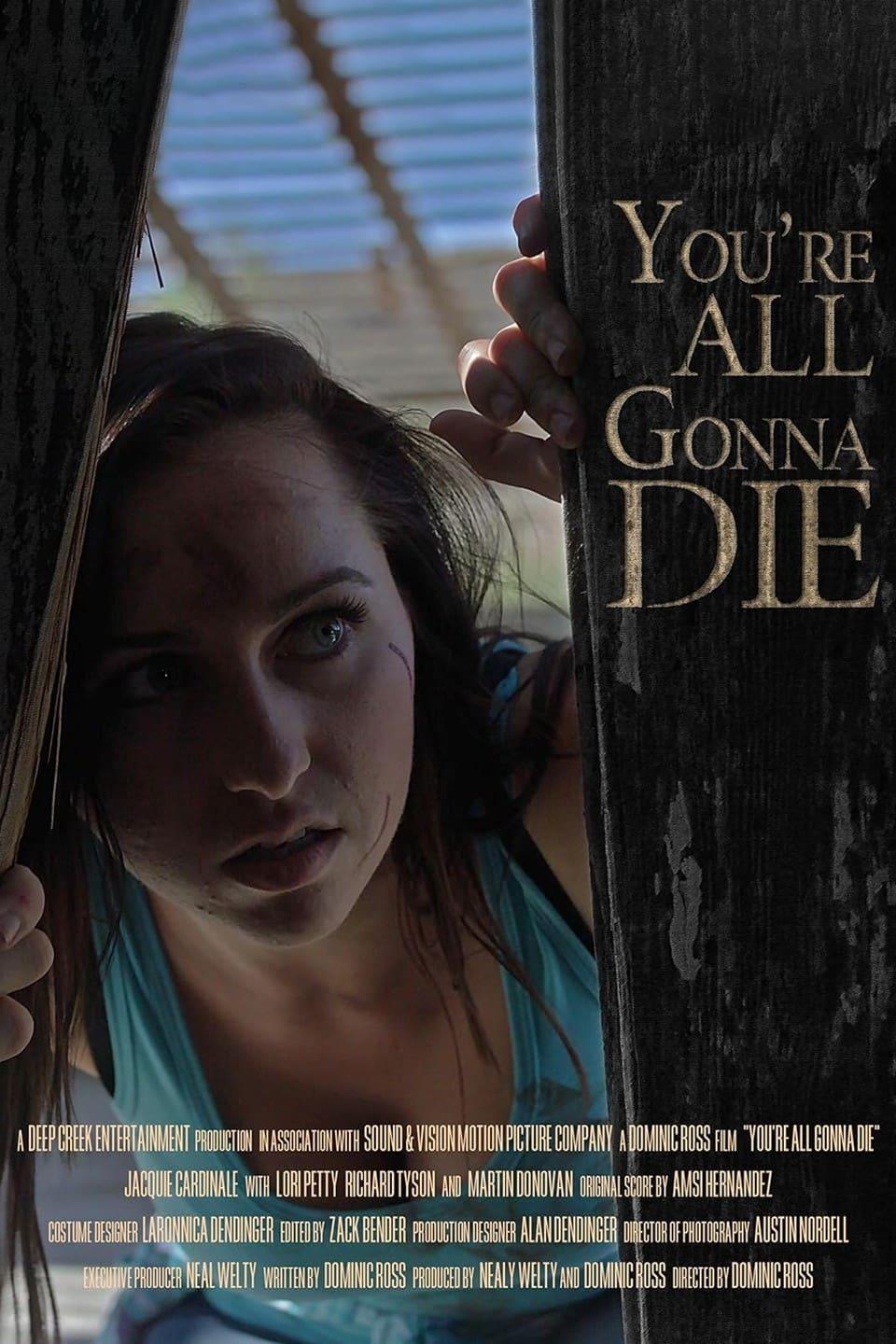 You're All Gonna Die poster