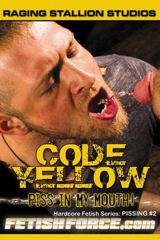 Code Yellow: Piss in My Mouth poster