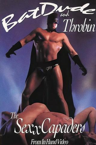 BatDude and Throbin: The Sexxcapaders poster