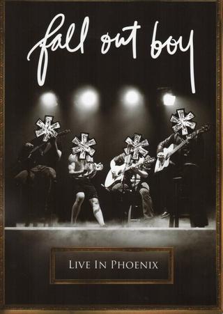 Fall Out Boy - Live In Phoenix poster