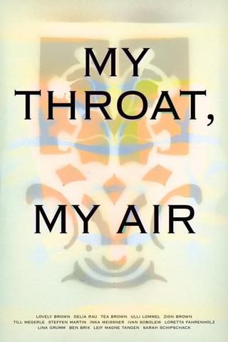 My Throat, My Air poster