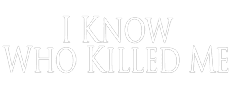 I Know Who Killed Me logo